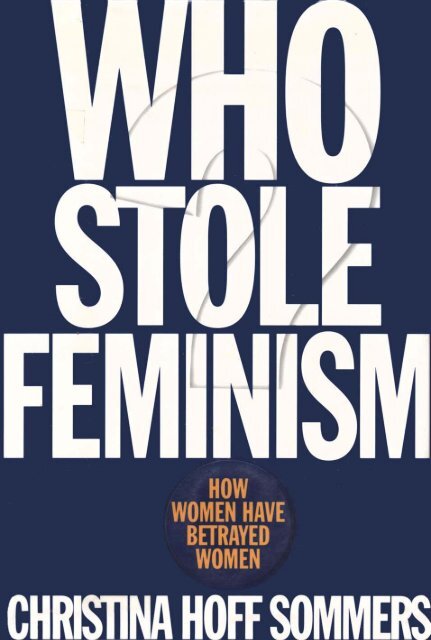 Who-Stole-Feminism.-How-Women-Have-Betrayed-Women