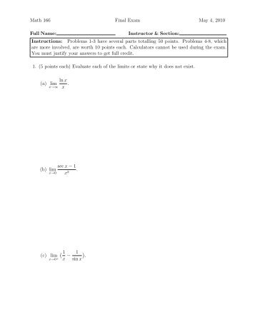 Math 166 Final Exam May 4, 2010 Full Name: Instructor & Section ...