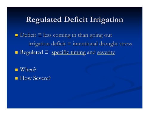 Regulated Deficit Irrigation