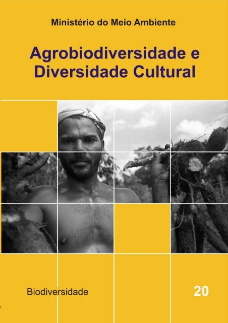 Agrobiodiversidade e diversidade cultural - Ministério do Meio ...