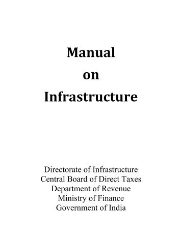 Manual on Infrastructure - Income Tax Department