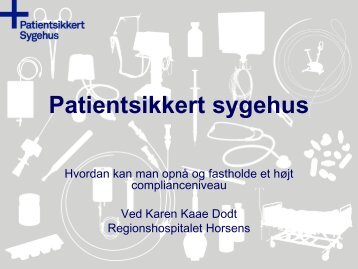 Karen Dodt, Regionshospitalet Horsens - Sikker Patient
