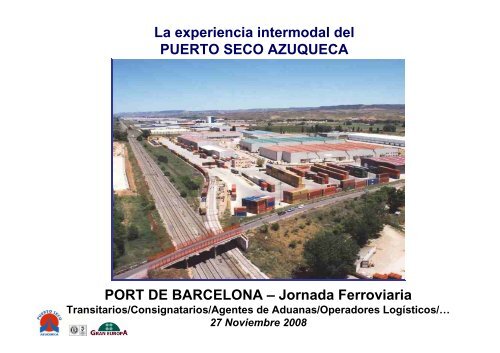 Presentación Puerto Seco Azuqueca - Port de Barcelona