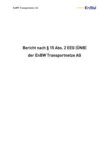 Bericht nach § 15 Abs. 2 EEG (ÜNB) der EnBW Transportnetze AG