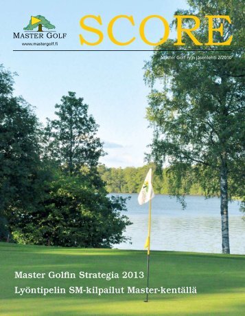 Master Golfin Strategia 2013 LyÃƒÂ¶ntipelin SM-kilpailut Master-kentÃƒÂ¤llÃƒÂ¤