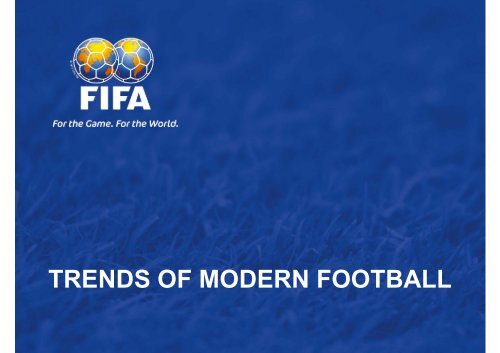 trends of modern football - Oregon Youth Soccer Association