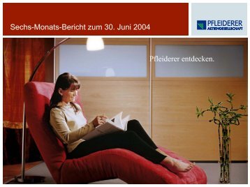 Sechs-Monats-Bericht zum 30. Juni 2004 Pfleiderer ... - Pfleiderer AG