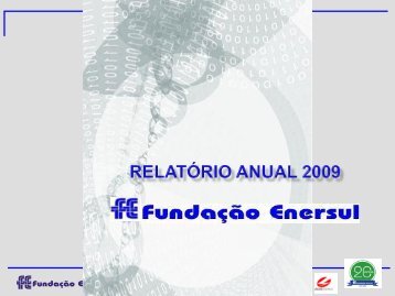 Relatório Anual 2009 - Fundação Enersul