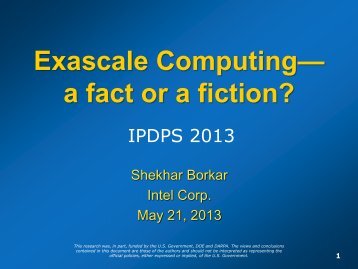 Shekhar Borkar, Intel Corp. Exascale Computingâa fact or ... - IPDPS