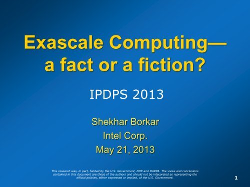 Shekhar Borkar, Intel Corp. Exascale Computingâa fact or ... - IPDPS