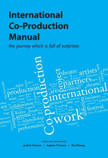 International Co-Production Manual: The Journey Which Is ... - IETM