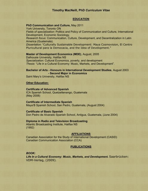 Timothy MacNeill, PhD Curriculum Vitae VDM-Verlag, (2009).