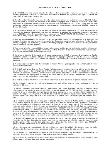 REGULAMENTO DO COLÃGIO TÃCNICO 2011 1) O ... - Uninove