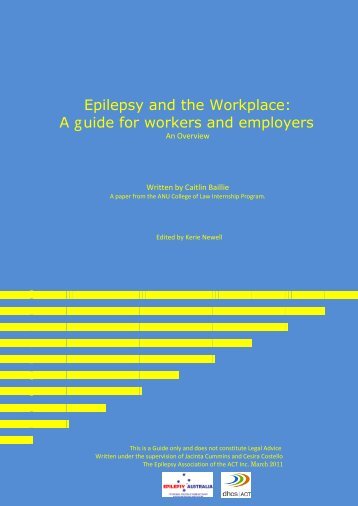 Epilepsy and the Workplace: A guide for workers ... - Epilepsy Australia