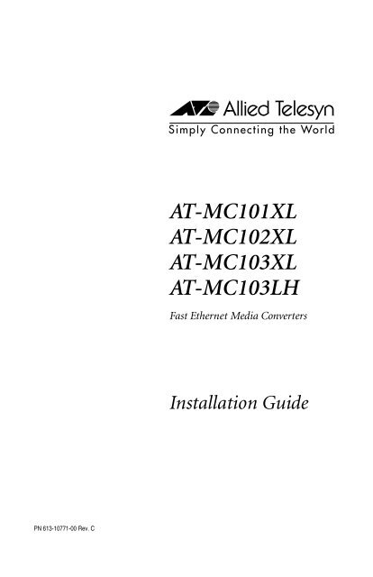 AT-MC101XL, AT-MC102XL, AT-MC103XL AT-MC103LH Fast ...