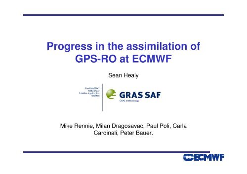 Progress in the assimilation of GPS-RO at ECMWF