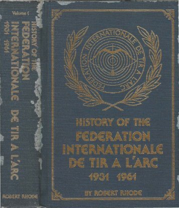 History of the Federation Internationale Tir L'Arc 1931-1961