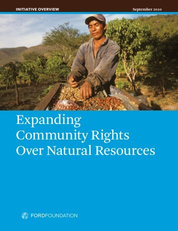 Expanding Community Rights Over Natural ... - Ford Foundation