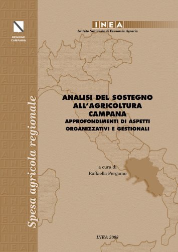 Analisi del sostegno all'agricoltura campana. Approfondimenti ... - Inea