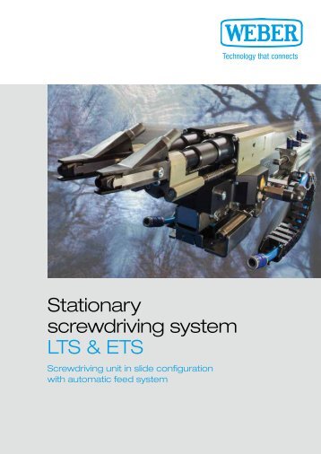 Stationary screwdriving system LTS & ETS - Weber Schraubautomaten
