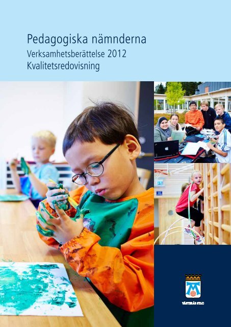 Pedagogiska nÃ¤mnderna verksamhetsberÃ¤ttelse och ... - VÃ¤sterÃ¥s stad