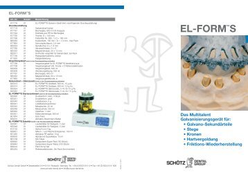 EL-FORM S Das Multitalent ... - schuetz-dental.de