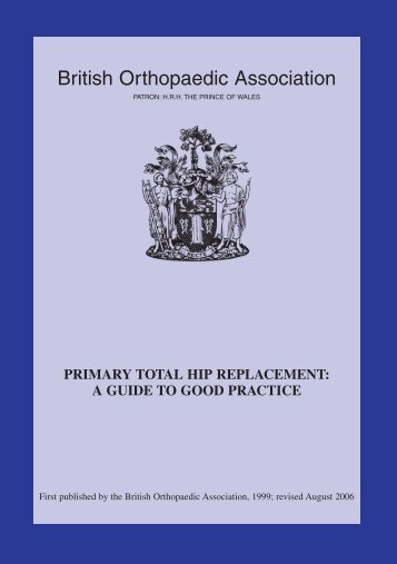 Primary total hip replacement: a guide to good practice