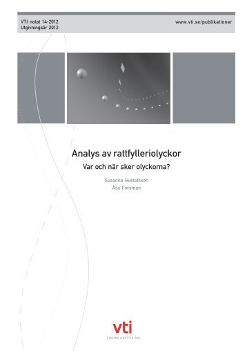 Analys av rattfylleriolyckor - var och nÃ¤r sker olyckorna - VTI