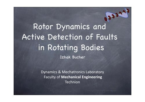 7. RotorDynamics and Active Detection of Faults in Rotating Bodies