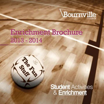 Student enrichment brochure 2013-14.pdf - Bournville College