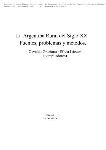 La Argentina Rural del Siglo XX. Fuentes, problemas y mÃ©todos.