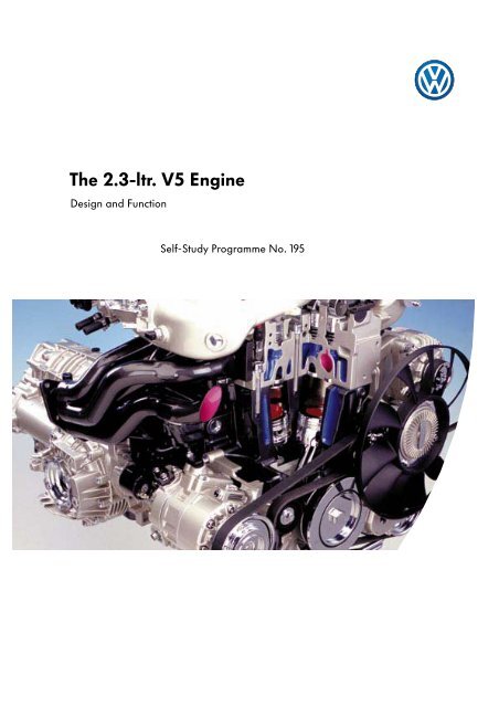 Self-Study Programme 195 The 2.3 ltr V5 Engine - Volkspage