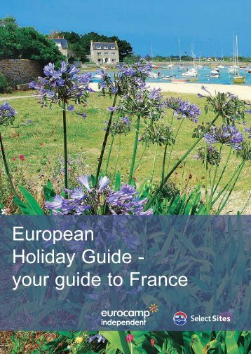 your guide to France - Eurocamp Independent