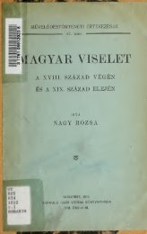 Magyar viselet a XVIII. szÃ¡zad vÃ©gÃ©n Ã©s a XIX. szÃ¡zad elejÃ©n