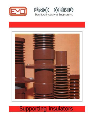 Download detailed catalogue for Suporting insulators - EMO Ohrid ...