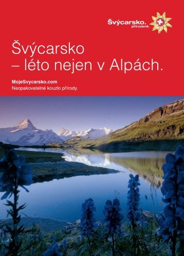 Švýcarsko – léto nejen v Alpách. - Moje Švýcarsko.com