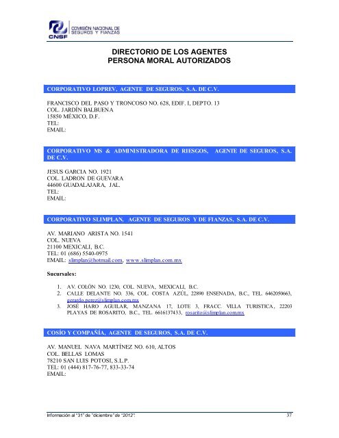 NOMBRE: AARCO, AGENTE DE SEGUROS Y DE FIANZAS, S - CNSF