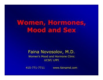 Women, Hormones, Mood and Sex - Faina Novosolov, MD