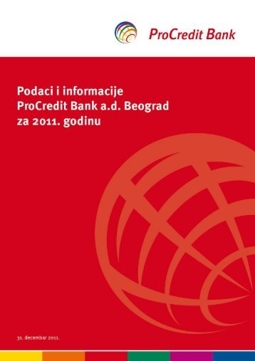 Podaci i informacije ProCredit Bank a.d. Beograd za 2011. godinu