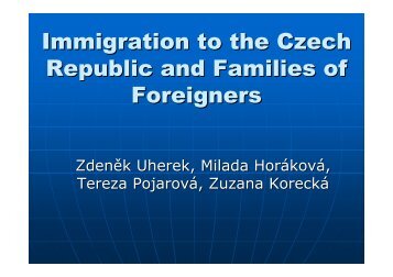 Immigration to the Czech Republic and Families of Foreigners