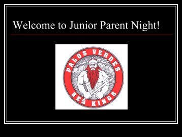 Junior Parent Night (Printable PDF) - Palos Verdes High School