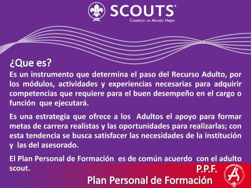 El Adulto Scout escoge a su Asesor Personal de FormaciÃ³n.