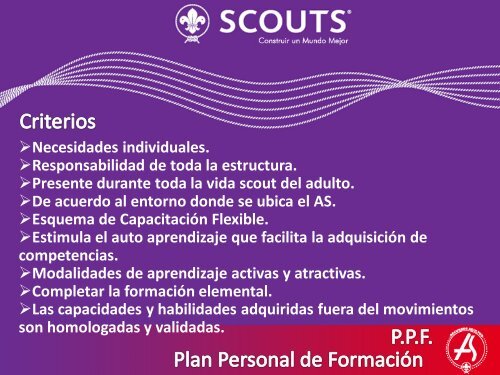 El Adulto Scout escoge a su Asesor Personal de FormaciÃ³n.
