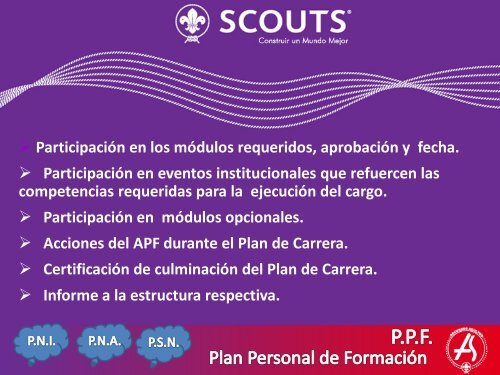 El Adulto Scout escoge a su Asesor Personal de FormaciÃ³n.