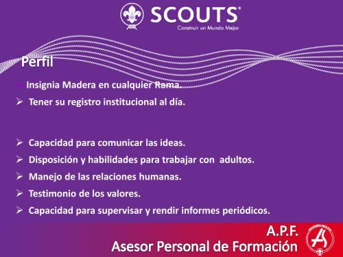 El Adulto Scout escoge a su Asesor Personal de FormaciÃ³n.