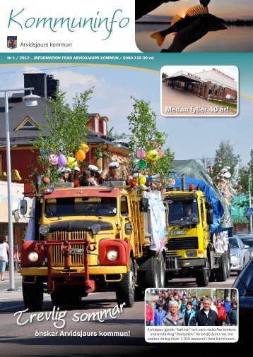 Ã¶nskar Arvidsjaurs kommun! Medan fyller 40 Ã¥r!