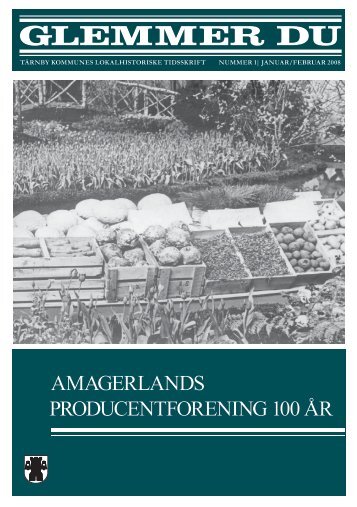 AMAGERLANDS PRODUCENTFORENING 100 ÃR