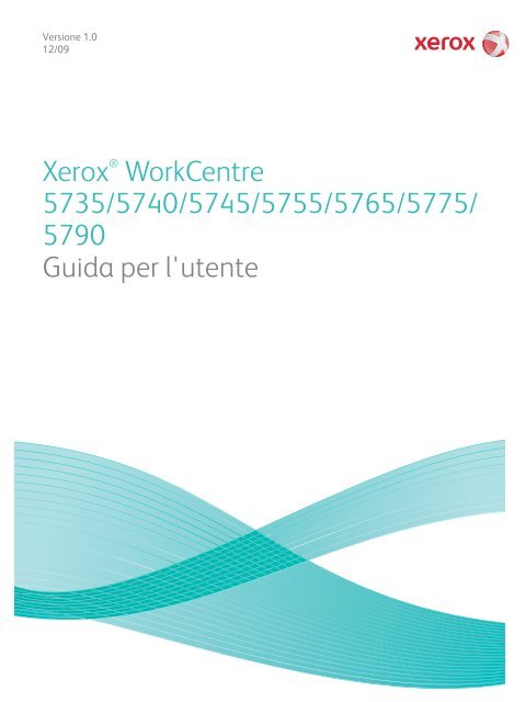 XeroxÂ® WorkCentre 5735/5740/5745/5755/5765/5775/ 5790 Guida ...