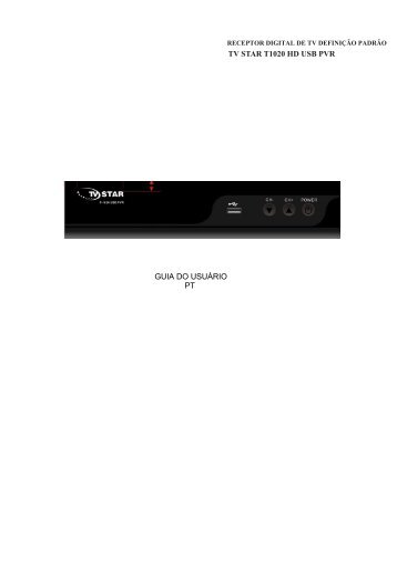 TV STAR T1020 HD USB PVR GUIA DO USUÃƒÂRIO