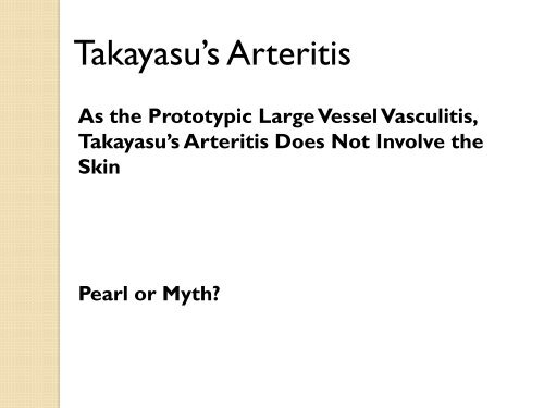 Clinical Pearls and Myths in Vasculitis